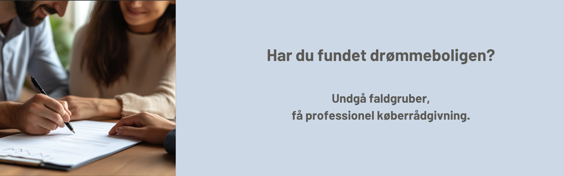Tryg bolighandel, få køberrådgivning når du skal købe hus